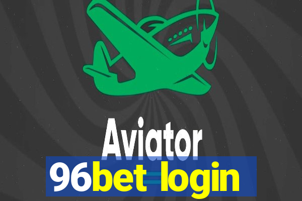 96bet login